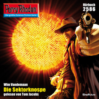 Wim Vandemaan: Perry Rhodan 2586: Die Sektorknospe