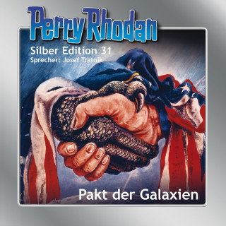 H.G. Ewers, K.H. Scheer, Clark Darlton, William Voltz: Perry Rhodan Silber Edition 31: Pakt der Galaxien