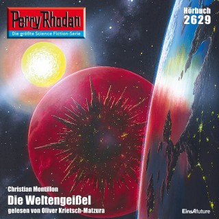 Christian Montillon: Perry Rhodan 2629: Die Weltengeißel