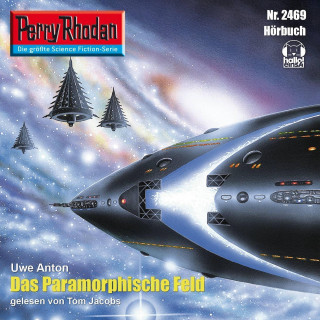 Uwe Anton: Perry Rhodan 2469: Das Paramorphische Feld