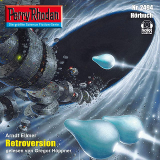 Arndt Ellmer: Perry Rhodan 2494: Retroversion