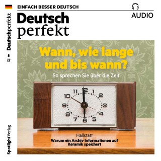 Spotlight Verlag: Deutsch lernen Audio - Wann, wie lange und bis wann?