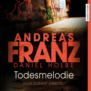 Andreas Franz, Daniel Holbe: Todesmelodie