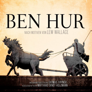 Lew Wallace, Thomas Tippner: Ben Hur