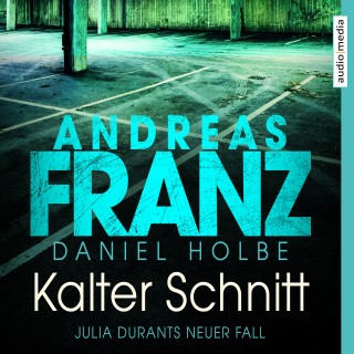 Andreas Franz, Daniel Holbe: Kalter Schnitt
