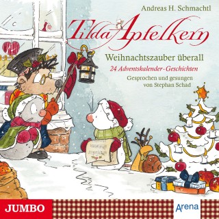 Andreas H. Schmachtl: Tilda Apfelkern. Weihnachtszauber überall