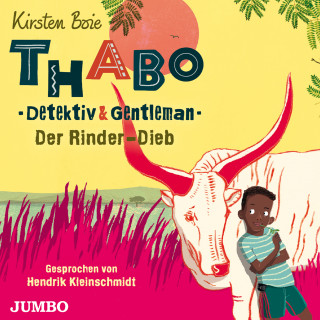 Kirsten Boie: Thabo. Detektiv & Gentleman. Der Rinder-Dieb