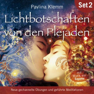 Pavlina Klemm: Neue gechannelte Übungen und geführte Meditationen: Lichtbotschaften von den Plejaden (Übungs-Set 2)