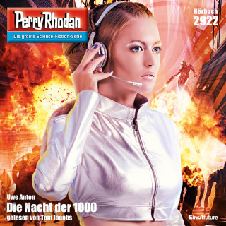 Uwe Anton: Perry Rhodan 2922: Die Nacht der 1000