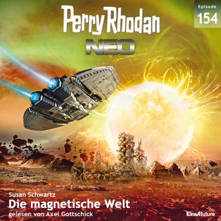 Susan Schwartz: Perry Rhodan Neo 154: Die magnetische Welt