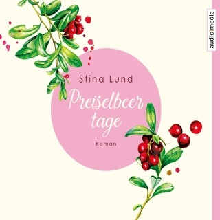 Stina Lund: Preiselbeertage