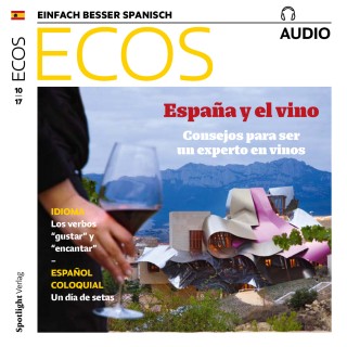 Covadonga Jiménez: Spanisch lernen Audio - Spanien und der Wein