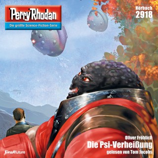 Oliver Fröhlich: Perry Rhodan 2918: Die Psi-Verheißung