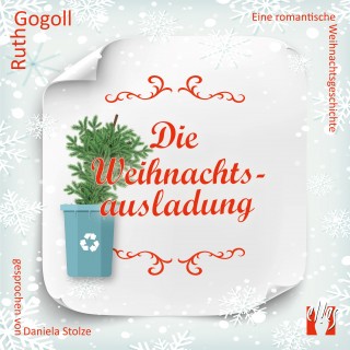 Ruth Gogoll: Die Weihnachtsausladung