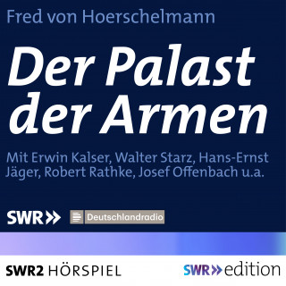 Fred von Hoerschelmann: Der Palast der Armen