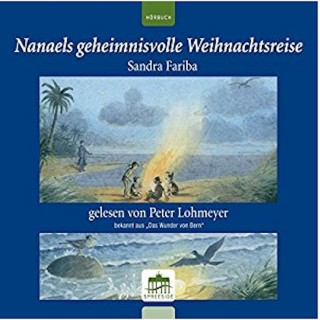 Sandra Fariba: Nanaels geheimnisvolle Weihnachtsreise