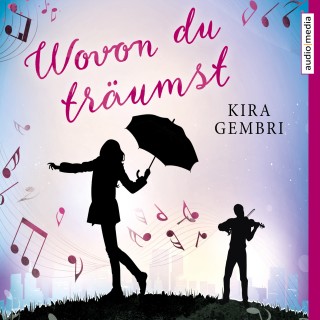 Kira Gembri: Wovon du träumst