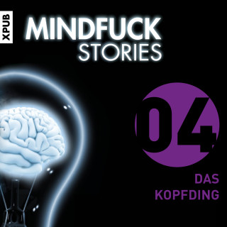 Christian Hardinghaus: Mindfuck Stories - Folge 4