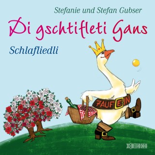 Stefanie Gubser, Stefan Gubser: Di gschtifleti Gans