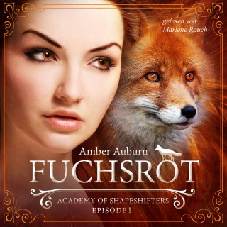 Amber Auburn: Fuchsrot, Episode 1 - Fantasy-Serie