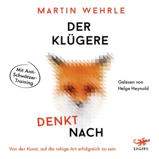 Martin Wehrle: Der Klügere denkt nach