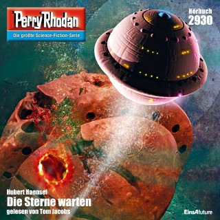 Hubert Haensel: Perry Rhodan Nr. 2930: Die Sterne warten