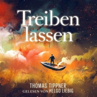 Thomas Tippner: Treiben lassen