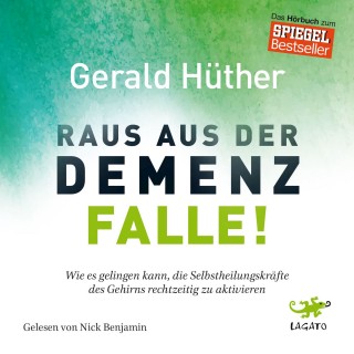 Gerald Hüther: Raus aus der Demenz-Falle