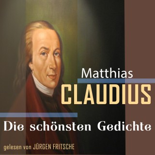 Matthias Claudius: Matthias Claudius: Die schönsten Gedichte