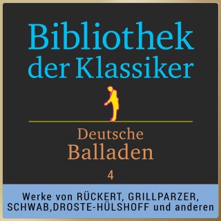 Various Artists, Wilhelm Müller: Bibliothek der Klassiker: Deutsche Balladen 4