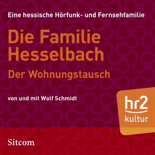 Wolf Schmidt: Die Familie Hesselbach - Der Wohnungstausch