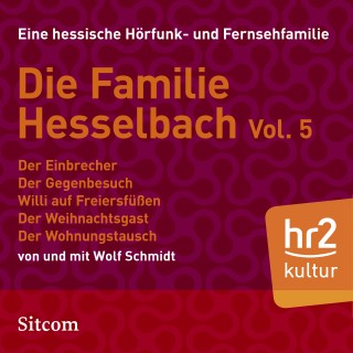 Wolf Schmidt: Die Familie Hesselbach - Vol. V