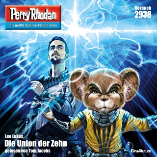 Leo Lukas: Perry Rhodan Nr. 2938: Die Union der Zehn