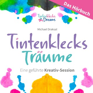 Michael Draksal: Tintenklecks-Träume: DAS HÖRBUCH