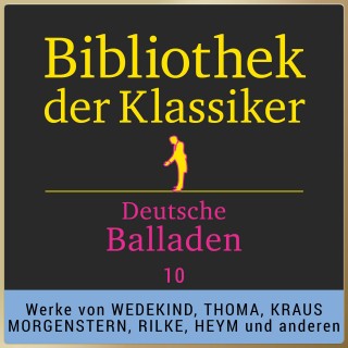 Diverse: Bibliothek der Klassiker: Deutsche Balladen 10