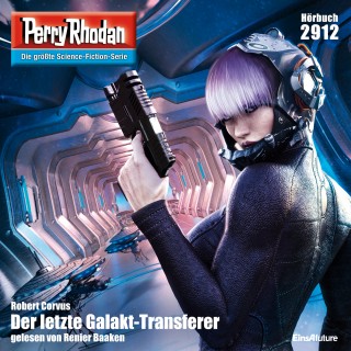 Robert Corvus: Perry Rhodan 2912: Der letzte Galakt-Transferer