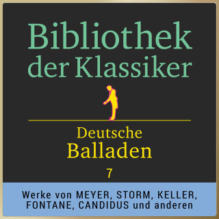 Diverse: Bibliothek der Klassiker: Deutsche Balladen 7
