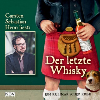 Carsten Sebastian Henn: Der letzte Whisky