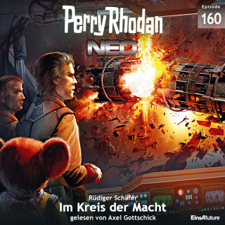 Rüdiger Schäfer: Perry Rhodan Neo Nr. 160: Im Kreis der Macht