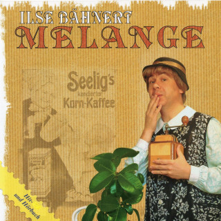 Tom Pauls: Ilse Bähnert - Melange