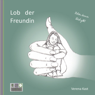 Verena Kast: Lob der Freundin