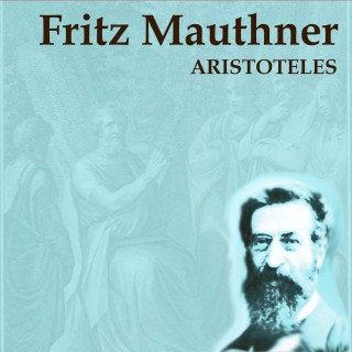 Fritz Mauthner: Aristoteles