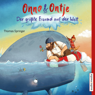 Thomas Springer: Onno und Ontje. Der größte Freund auf der Welt