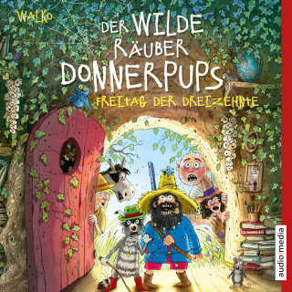 Walko: Der wilde Räuber Donnerpups – Freitag der Dreizehnte (Band 3)
