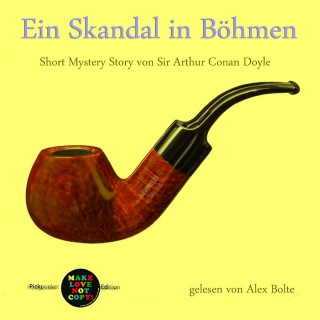 Arthur Conan Doyle: Ein Skandal in Böhmen