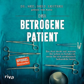 Gerd Reuther: Der betrogene Patient