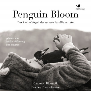 Cameron Bloom, Bradley Trevor Greive: Penguin Bloom