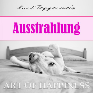 Kurt Tepperwein: Art of Happiness: Ausstrahlung