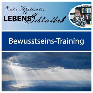 Lebens Bibliothek - Bewusstseins-Training