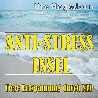 Ute Hagedorn: Anti-Stress Insel